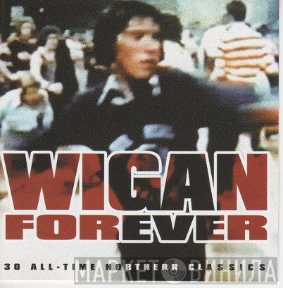  - Wigan Forever