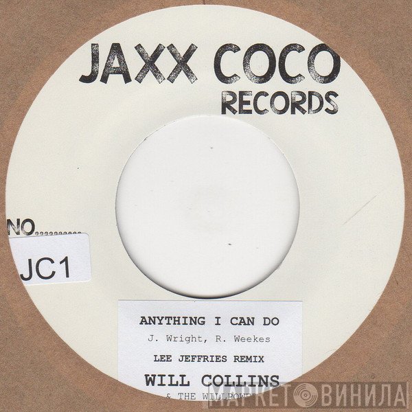 Wil Collins And Willpower - Anything I Can Do (Lee Jeffries Remix)