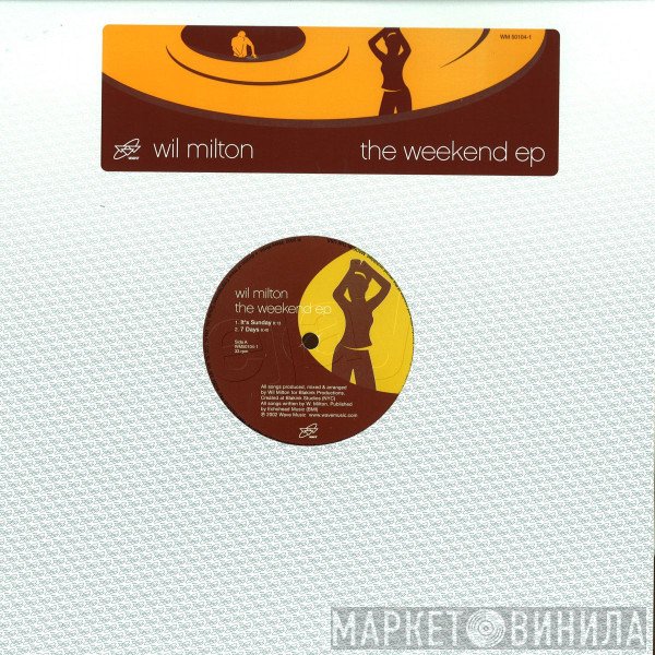 Wil Milton - The Weekend EP