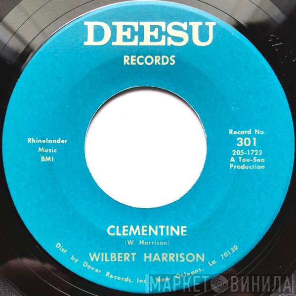 Wilbert Harrison - Clementine / Sentimental Journey