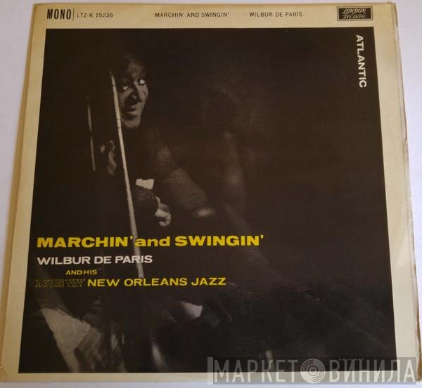 Wilbur De Paris And His New New Orleans Jazz - Marchin' And Swingin'