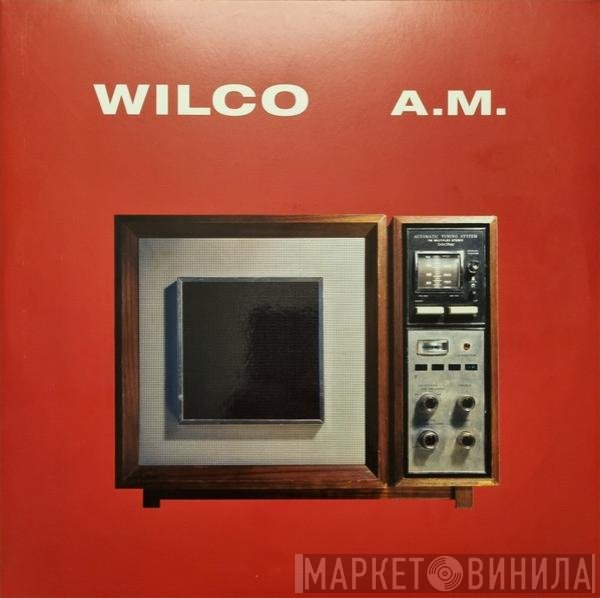 Wilco  - A.M.