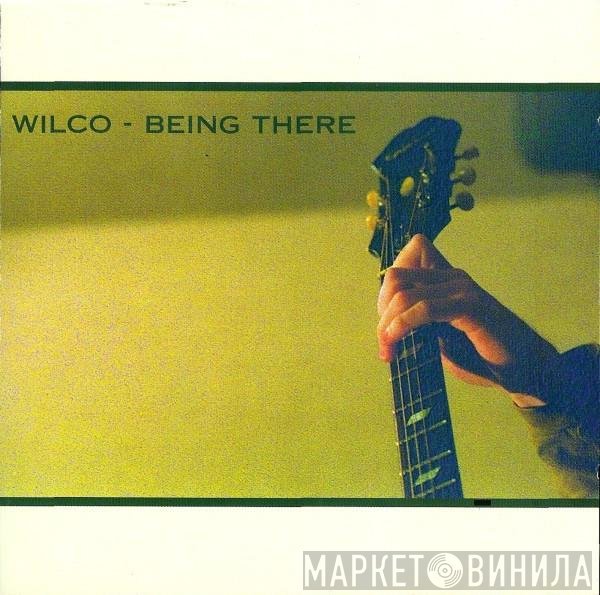Wilco - Being There