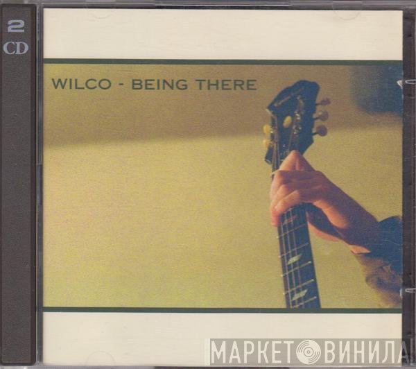 Wilco - Being There