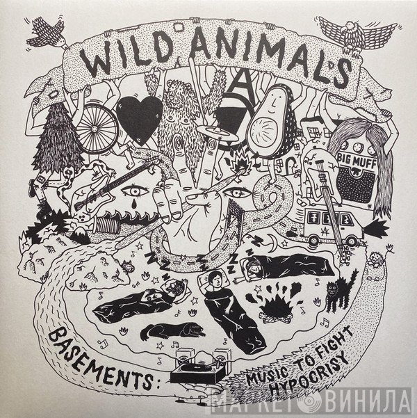Wild Animals  - Basements: Music To Fight Hypocrisy