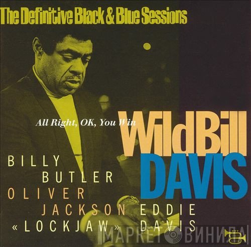 Wild Bill Davis - All Right, OK, You Win