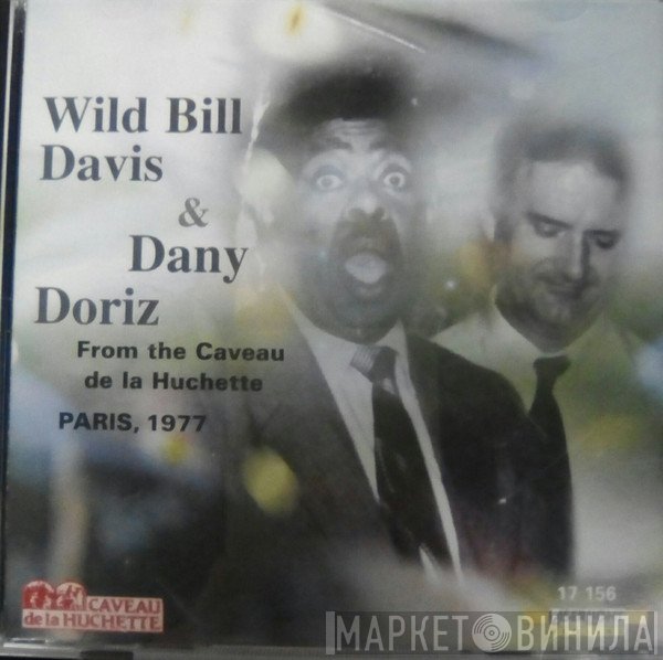 Wild Bill Davis, Dany Doriz - Live From The Caveau De La Huchette - Paris 1977