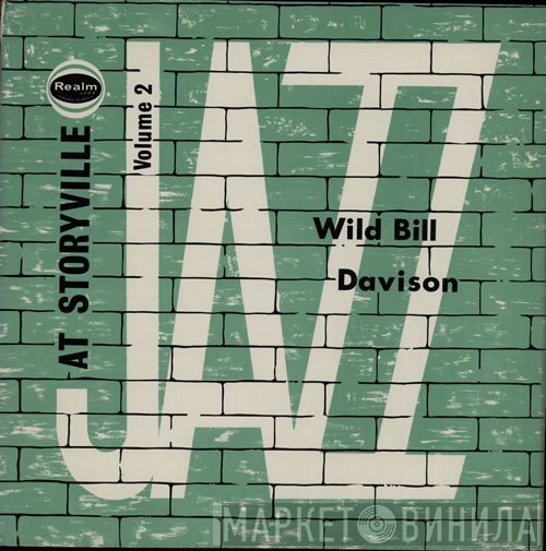 Wild Bill Davison - At Storyville Volume 2