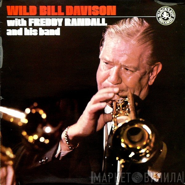 Wild Bill Davison, Freddy Randall And His Band - Wild Bill Davison With Freddy Randall And His Band