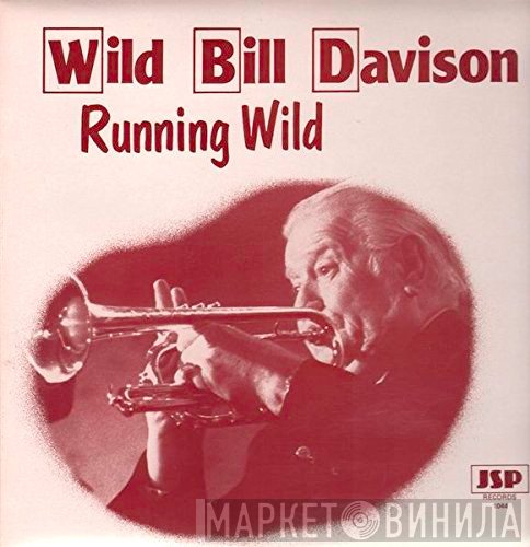 Wild Bill Davison - Running Wild