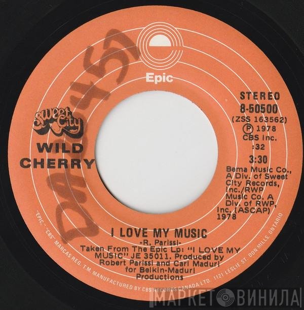 Wild Cherry - I Love My Music