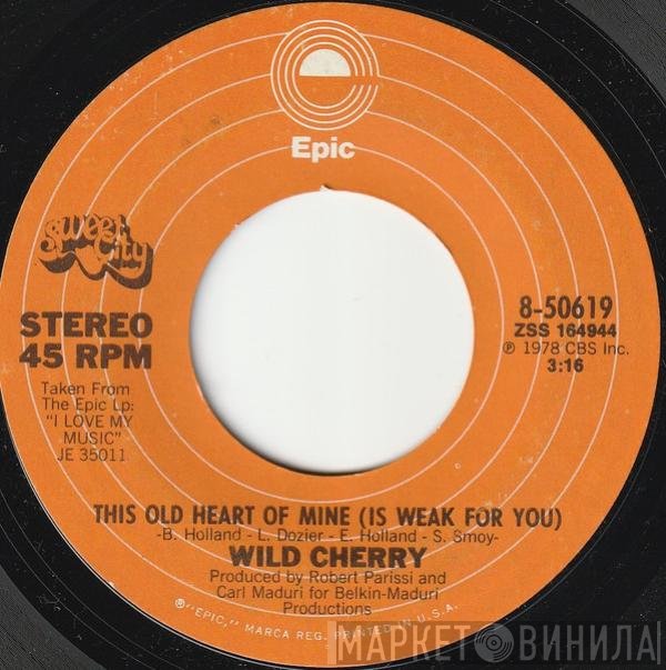 Wild Cherry - This Old Heart Of Mine (Is Weak For You)