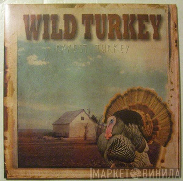 Wild Turkey  - Rarest Turkey