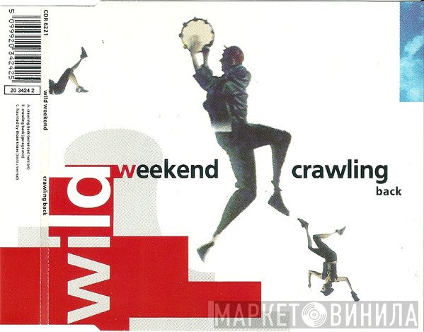 Wild Weekend  - Crawling Back