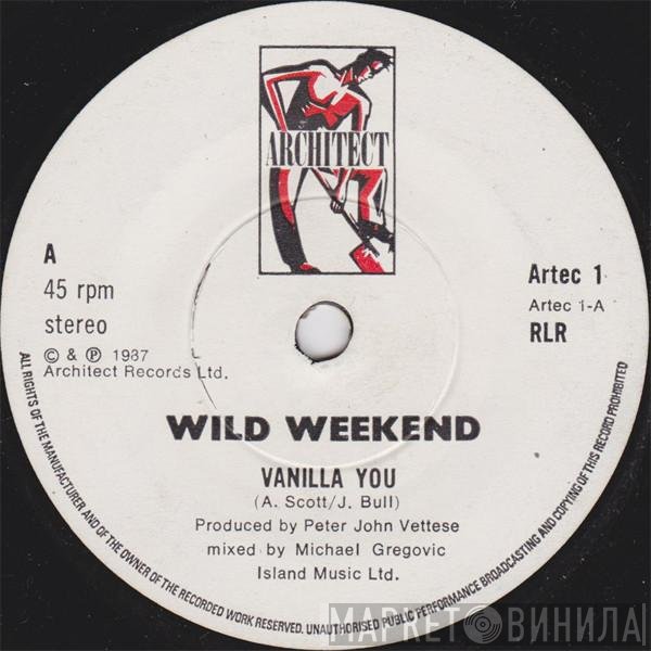 Wild Weekend   - Vanilla You