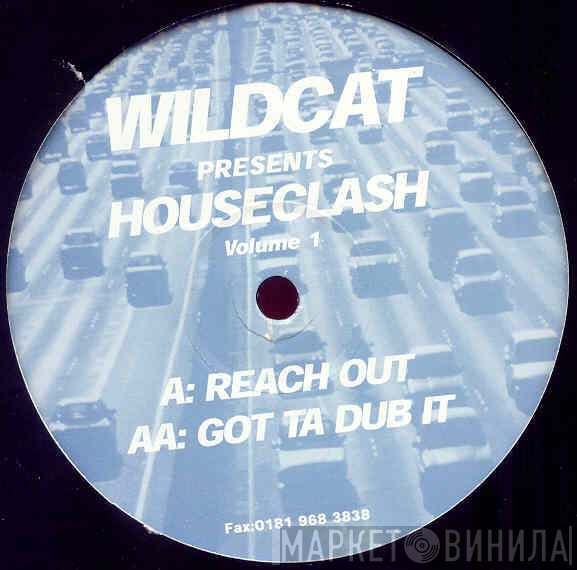 Wildcat  - Houseclash Volume 1