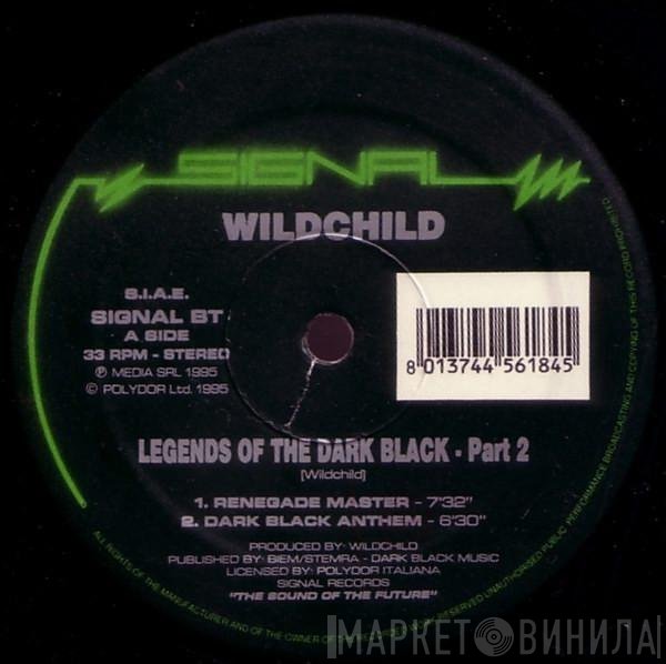 Wildchild - Legends Of The Dark Black - Part. 2