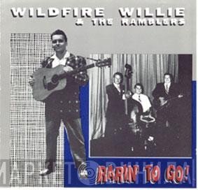 Wildfire Willie & The Ramblers - Rarin' To Go!