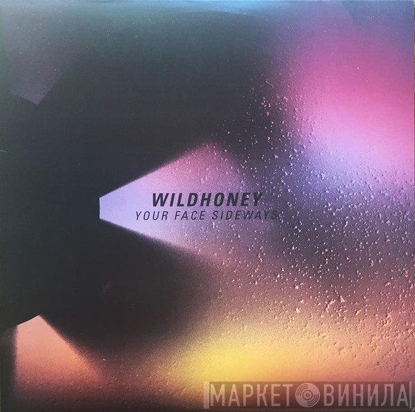 Wildhoney - Your Face Sideways
