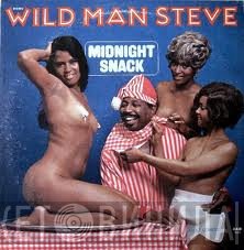 Wildman Steve   - Midnight Snack