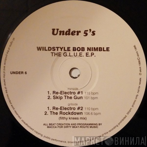 Wildstyle Bob Nimble - The G.L.U.E. EP