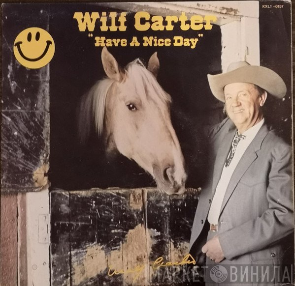 Wilf Carter - Have A Nice Day