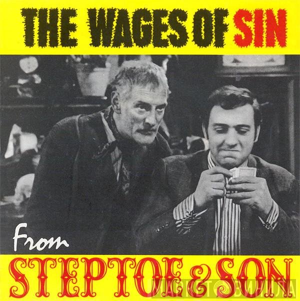 Wilfrid Brambell And Harry H. Corbett - The Wages Of Sin From Steptoe And Son