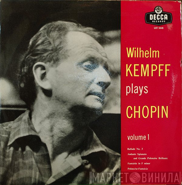Wilhelm Kempff, Frédéric Chopin  - Volume 1