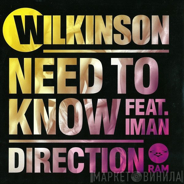 Wilkinson   - Need To Know / Direction