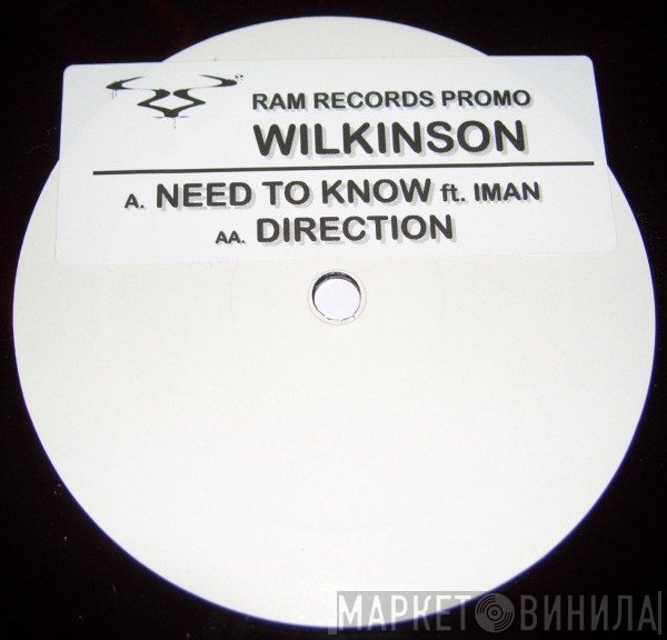 Wilkinson   - Need To Know / Direction