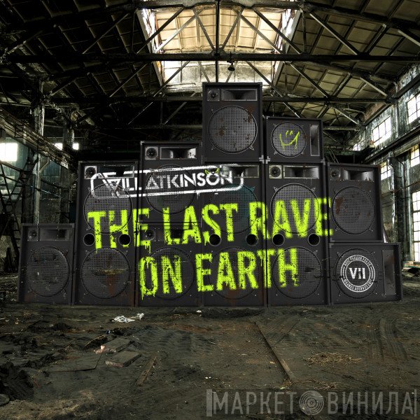 Will Atkinson  - The Last Rave On Earth