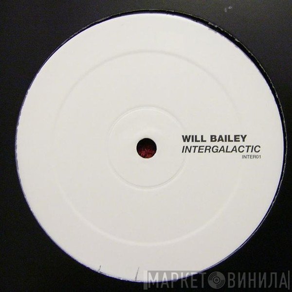 Will Bailey - Intergalactic