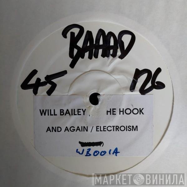 Will Bailey Presents The Hook   - Project 1
