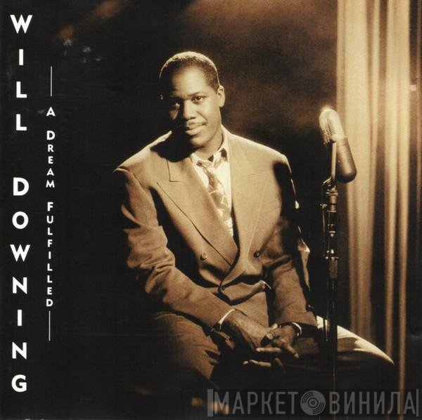 Will Downing - A Dream Fulfilled