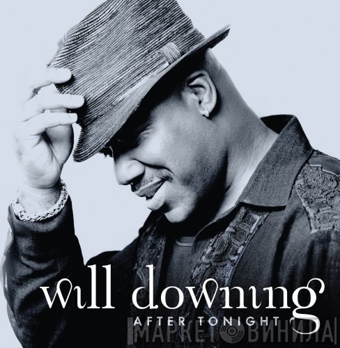 Will Downing  - After Tonight