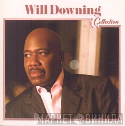 Will Downing  - Collection