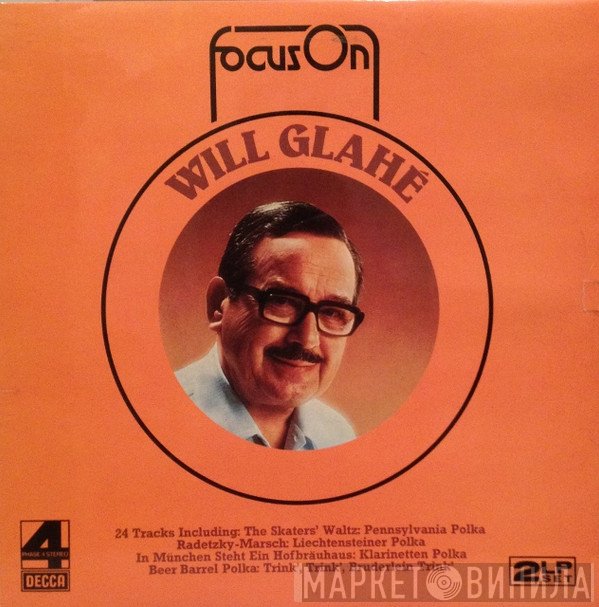 Will Glahé Und Sein Orchester - Focus On Will Glahe
