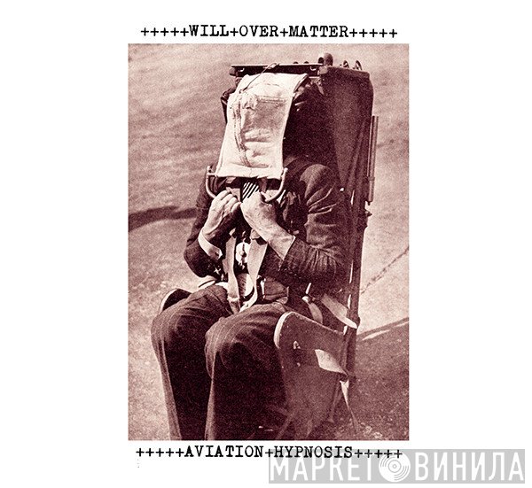 Will Over Matter - Aviation Hypnosis