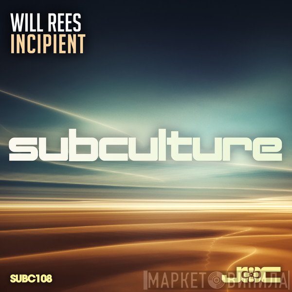 Will Rees   - Incipient