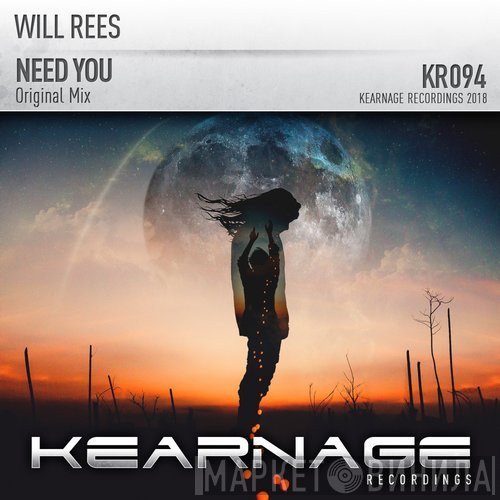 Will Rees   - Need You