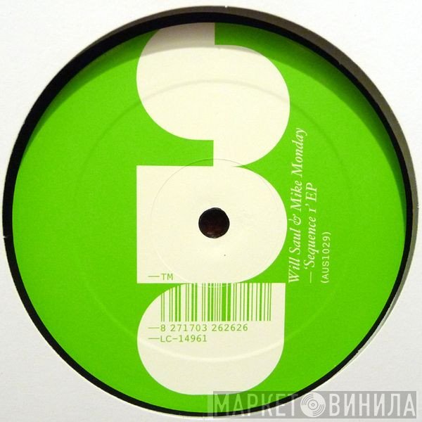 Will Saul & Mike Monday  - Sequence 1 EP