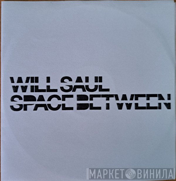 Will Saul  - Space Between