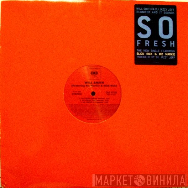 Will Smith Featuring Biz Markie & Slick Rick  - So Fresh