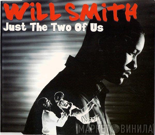 Will Smith - Just The Two Of Us