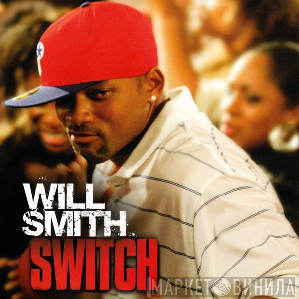 Will Smith  - Switch
