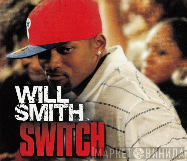 Will Smith  - Switch