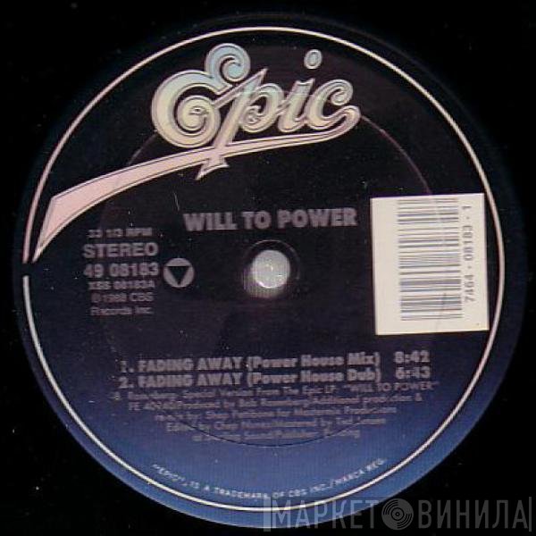 Will To Power - Fading Away