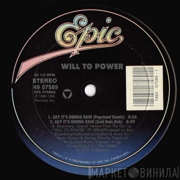 Will To Power - Say It's Gonna Rain (New Remixes)