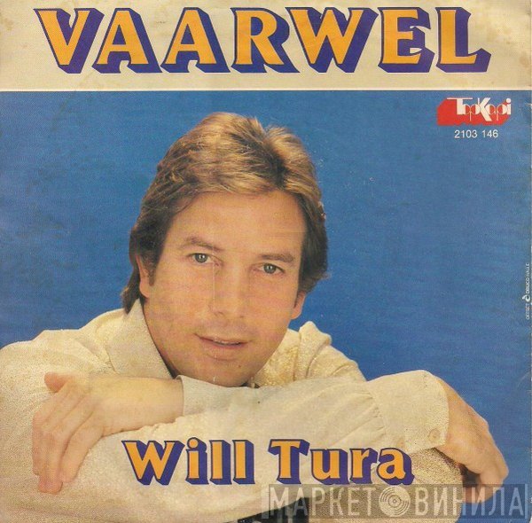 Will Tura  - Vaarwel