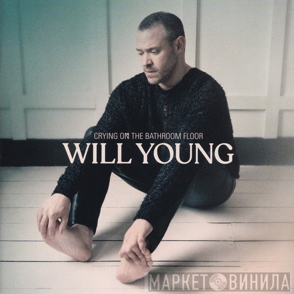 Will Young - Crying On The Bathroom Floor